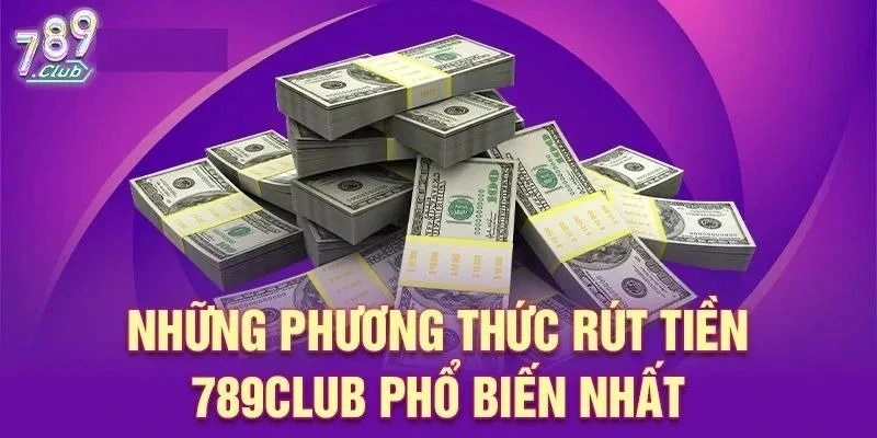 rút tiền 789Club